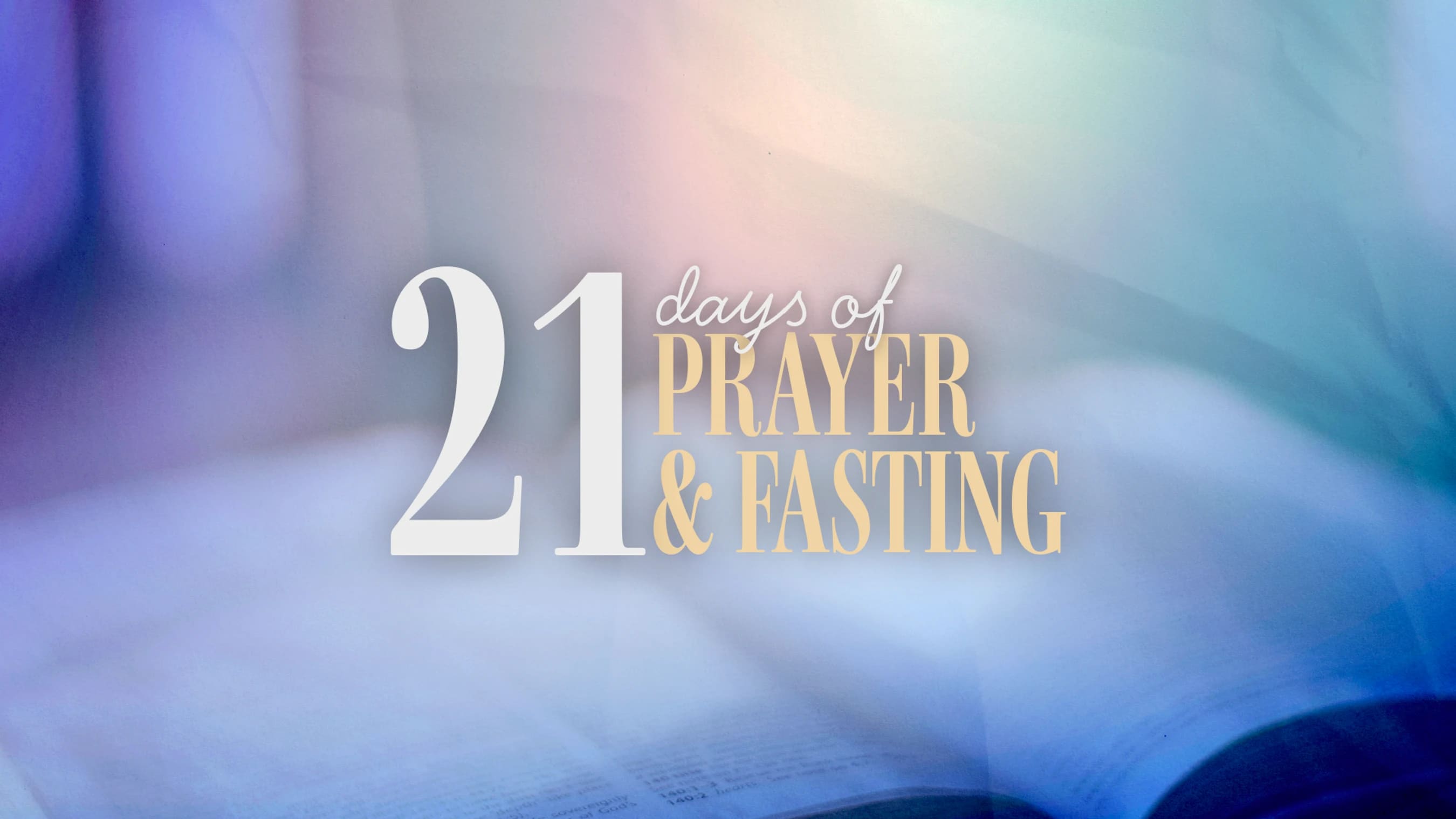 21 DAYS <span class="fx-outlined">OF&nbsp;</span><div>PRAYER &amp; FASTING</div>